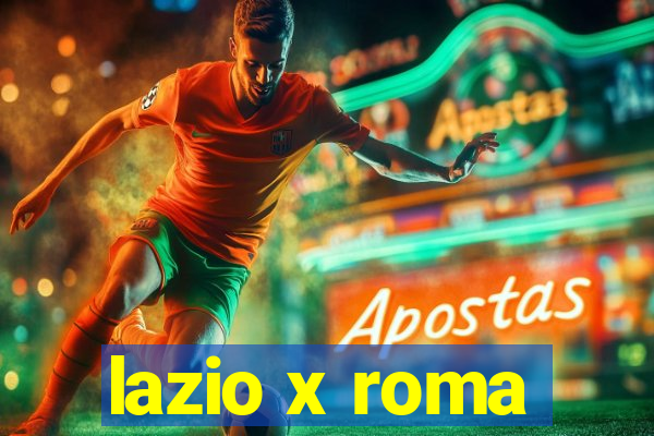 lazio x roma